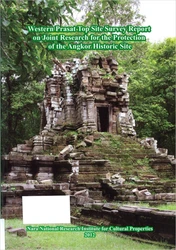 Nara National Research Institute for Cultural Properties Monograph No.90『Western Prasat Top Site Survey Report on Joint Research for the Protection of the Angkor Historic Site』を電子公開しました