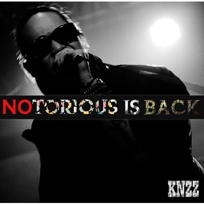 KNZZ 『NOTORIOUS IS BACK!』