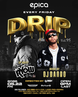5月22日(金) DRIP Vol.95